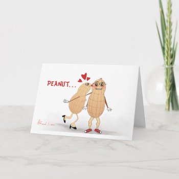 Peanut In Love - Funny Greeting Card. Holiday Card by SannelDesign at Zazzle