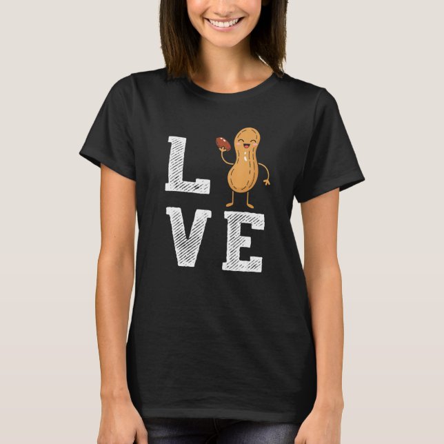Peanut Love  Peanut Lover Funny Peanut Cute Peanut T-Shirt (Front)