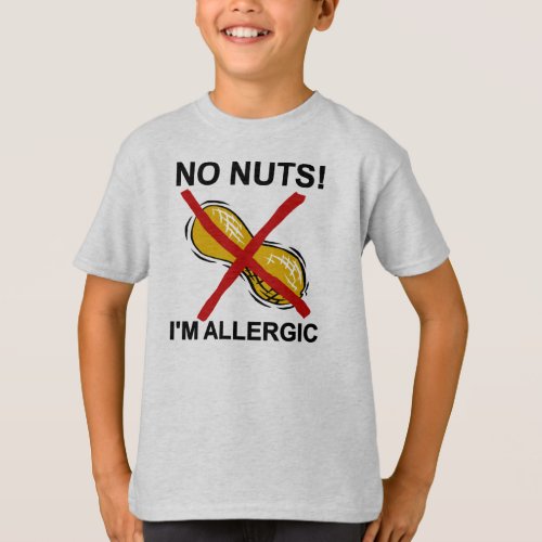 Peanut NO Nuts Im Allergic T_Shirt