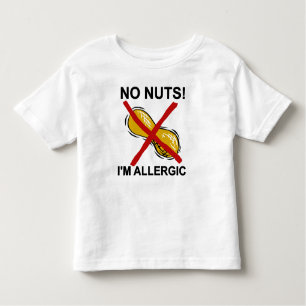 Peanut NO Nuts I'm Allergic Toddler T-shirt