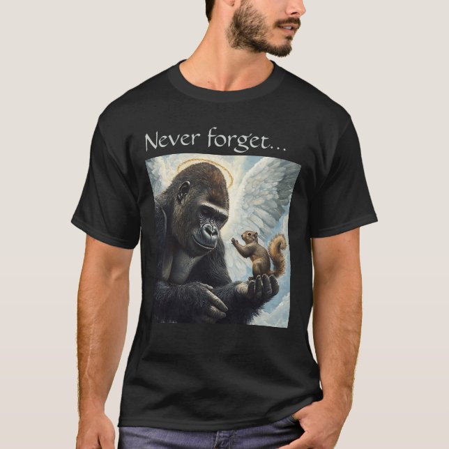 Peanut the Squirrel and Harambe Never Forget  T-Shirt (Front)