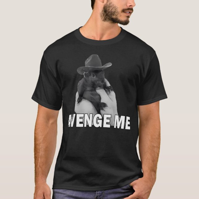 Peanut The Squirrel Avenge Me T-Shirt (Front)