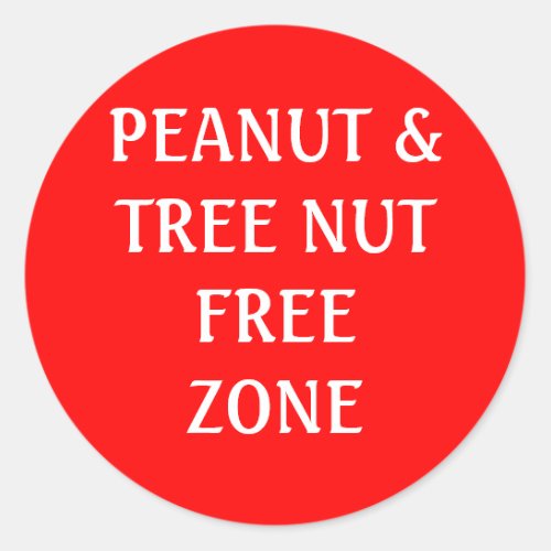 Peanut  Tree Nut Free Zone Classic Round Sticker