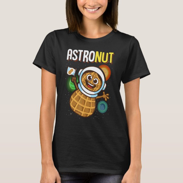 Peanuts Astronaut Pun Astronut Astronut Peanuts Pu T-Shirt (Front)