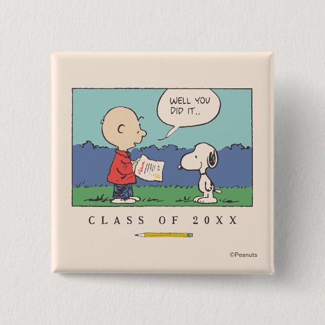 Peanuts Charlie Brown Snoopy Well You Did It Grad Button (Front)