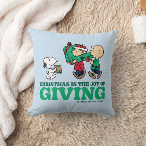 Peanuts  Christmas is the Joy of Giving Throw Pillow