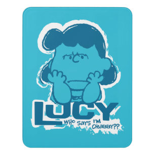 Peanuts   Lucy Who Says I'm Crabby?? Door Sign