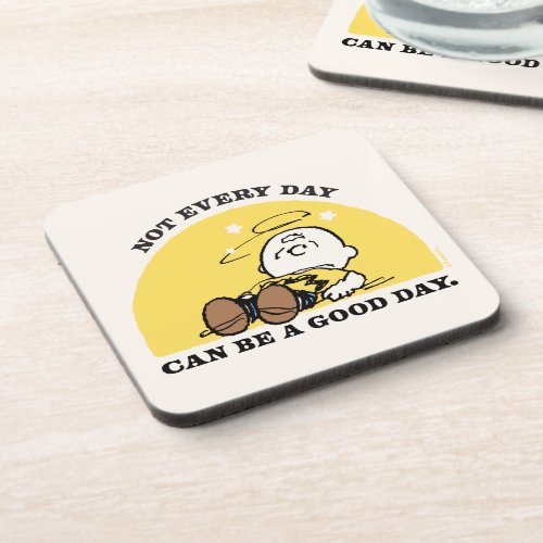 Peanuts  Not Every Day Can Be A Good Day Beverage Coaster