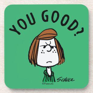 Peanuts Peppermint Patty You Good? Beverage Coaster