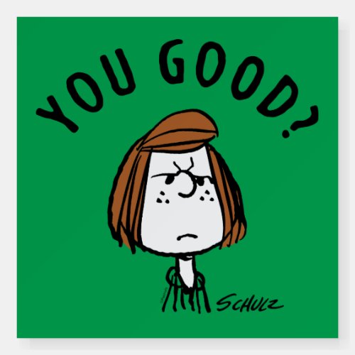 Peanuts  Peppermint Patty You Good Foam Board