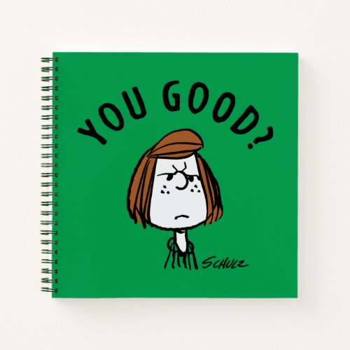 Peanuts  Peppermint Patty You Good Notebook