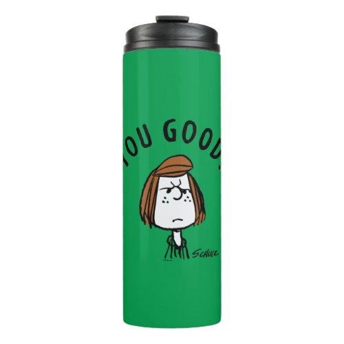 Peanuts  Peppermint Patty You Good Thermal Tumbler