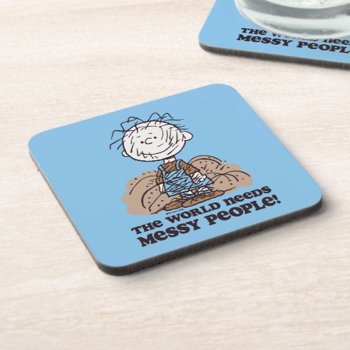 Peanuts  Pigpen The World Needs Messy People Beverage Coaster