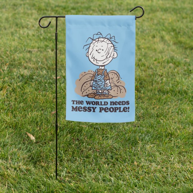 Peanuts | Pigpen The World Needs Messy People! Garden Flag (In SItu)