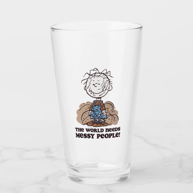 Peanuts | Pigpen The World Needs Messy People! Glass (Front)
