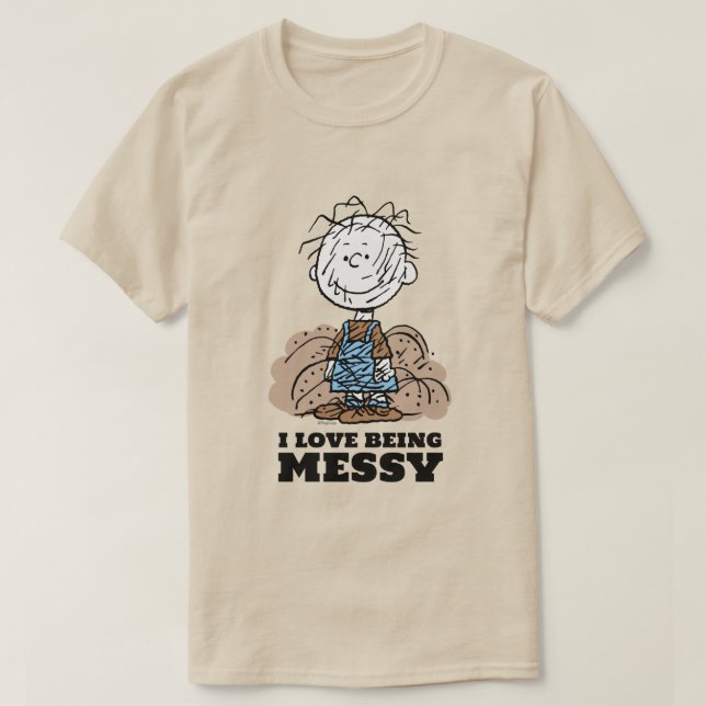 Peanuts | Pigpen The World Needs Messy People! T-Shirt (Design Front)