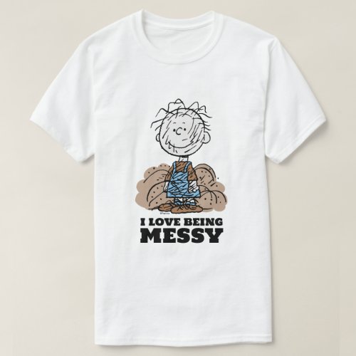 Peanuts  Pigpen The World Needs Messy People T_Shirt