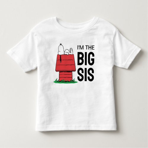 Peanuts Snoopy Dog House  Im the Big Sister Toddler T_shirt