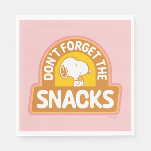 Peanuts  Snoopy Dont Forget the Snacks Napkins
