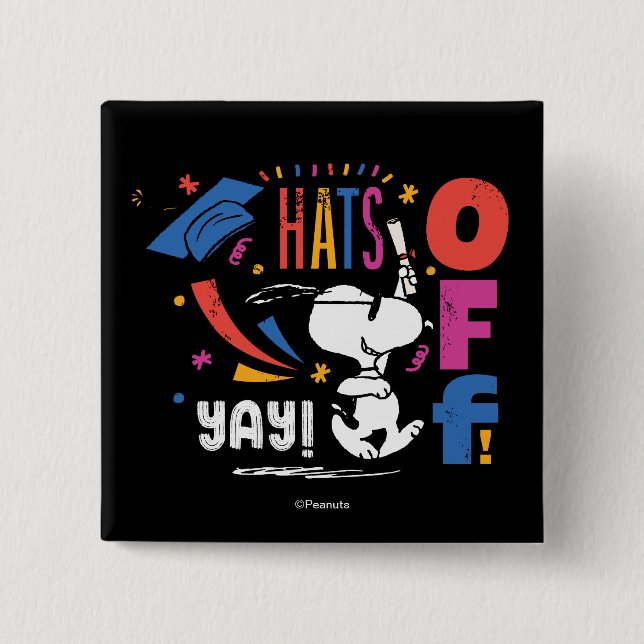 Peanuts Snoopy Hats Off To You Graduation Congrats Button (Front)