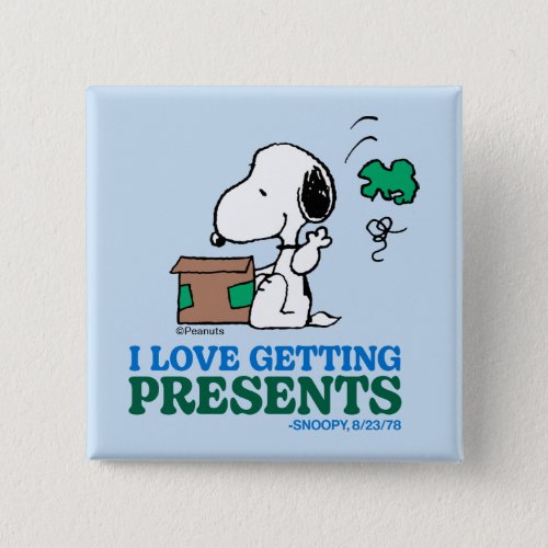 Peanuts  Snoopy I Love Getting Presents Button