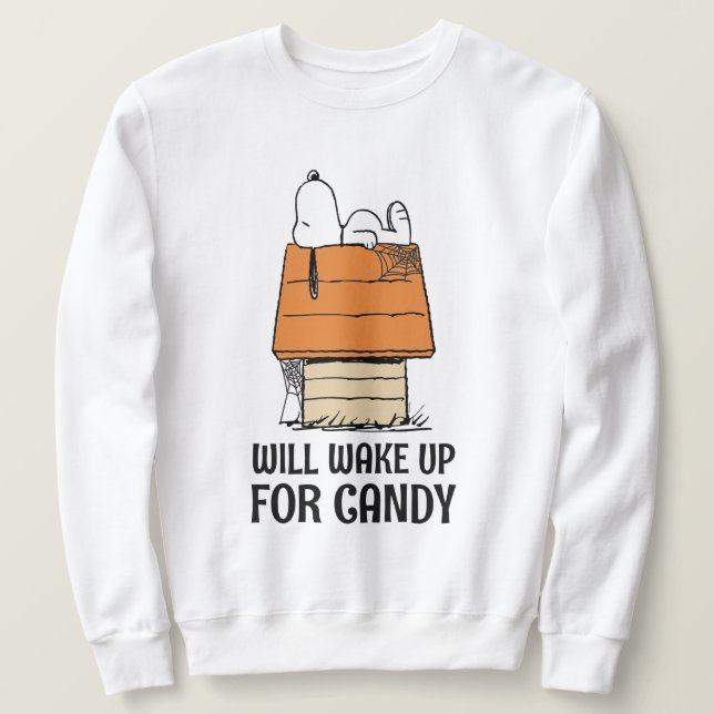 Peanuts | Snoopy Will Wake Up For Candy Sweatshirt (Design Front)