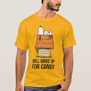 Peanuts   Snoopy Will Wake Up For Candy T-Shirt