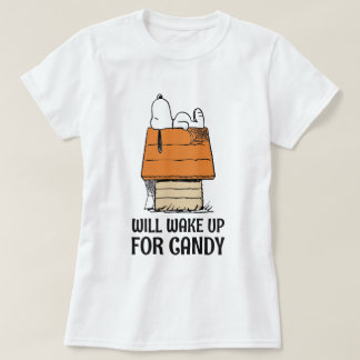 Peanuts | Snoopy Will Wake Up For Candy T-Shirt