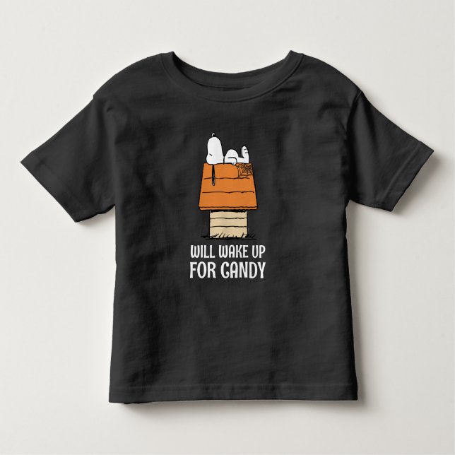 Peanuts | Snoopy Will Wake Up For Candy Toddler T-shirt (Front)