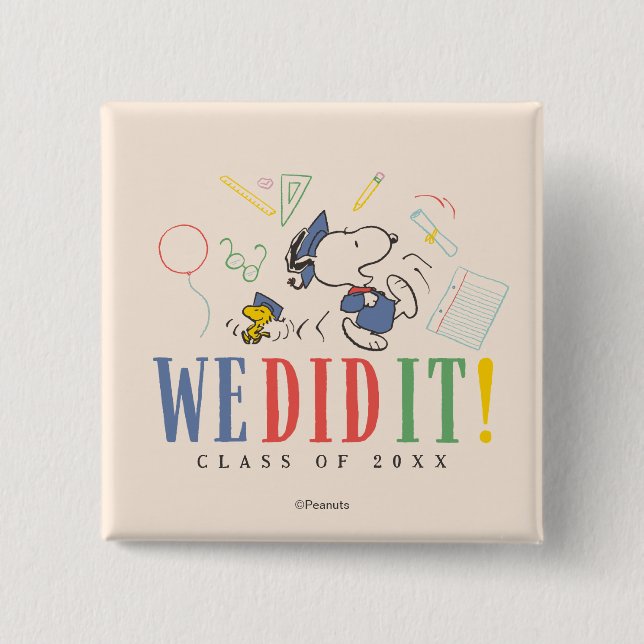 Peanuts Snoopy Woodstock We Did It Graduation Cap Button (Front)