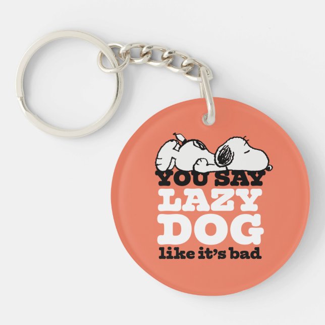 Peanuts | Snoopy You Say Lazy Dog Like It's Bad Keychain (Front)