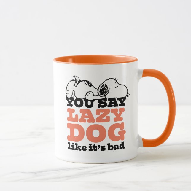 Peanuts | Snoopy You Say Lazy Dog Like It's Bad Mug (Right)