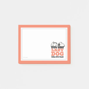 Peanuts Snoopy You Say Lazy Dog Like It's Bad Post-it Notes