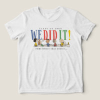 Peanuts We Did It Graduation Funny Quote Snoopy