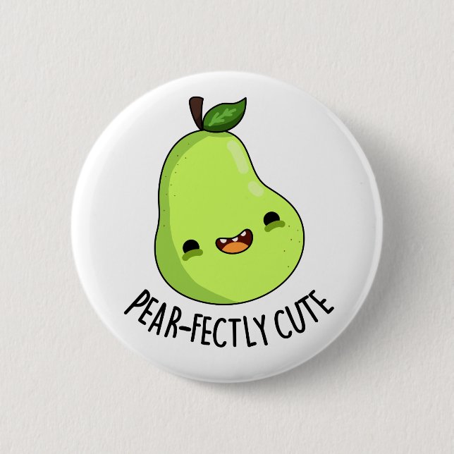 Pear-fectly Cute Fruit Pear Pun  Button (Front)