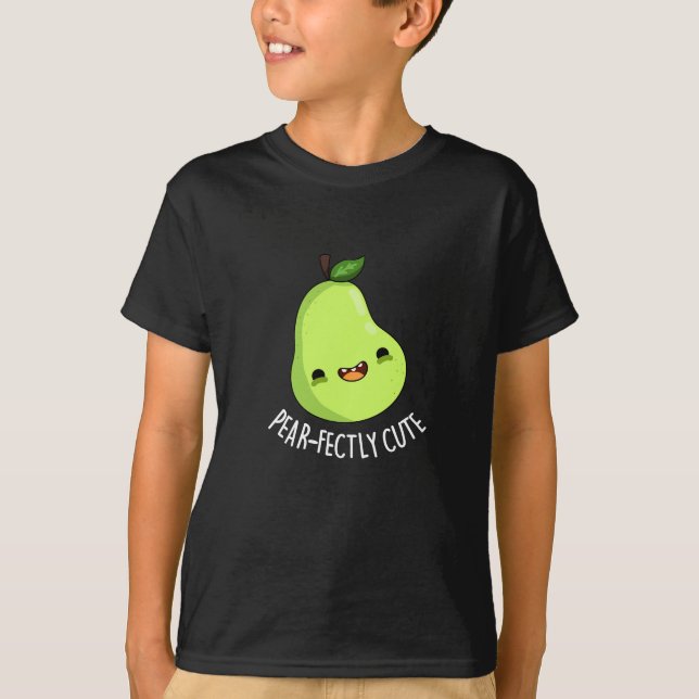 Pear-fectly Cute Fruit Pear Pun Dark BG T-Shirt (Front)