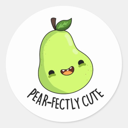 Pear_fectly Cute Sweet Fruit Pear Pun Classic Round Sticker