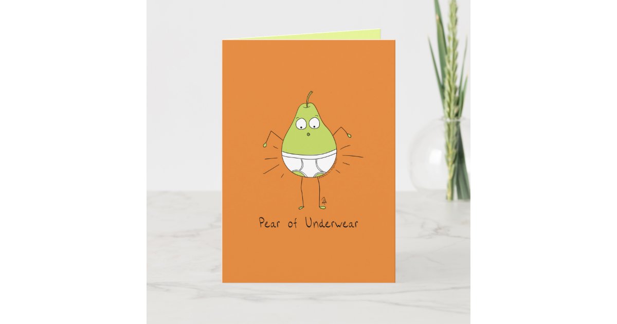 Pear of Underwear - Funny Pear Pun Card | Zazzle