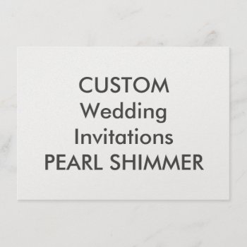 Pearl 110lb 6.25" X 4.5" Wedding Invitations by APersonalizedWedding at Zazzle