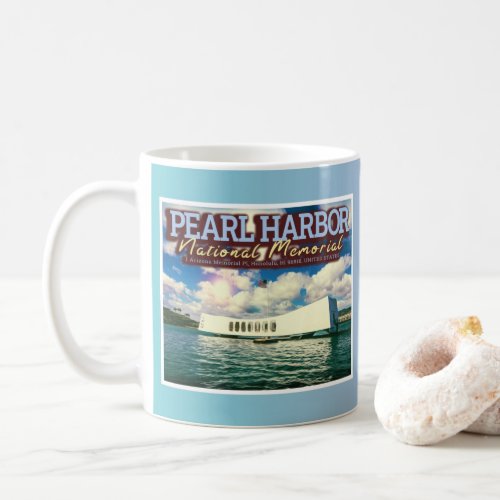 PEARL HARBOR NATIONAL MEMORIAL _ HONOLULU HAWAII COFFEE MUG