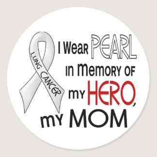 Pearl In Memory Of My Mom Lung Cancer Classic Round Sticker