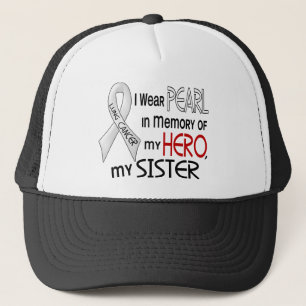 Pearl In Memory Of My Sister Lung Cancer Trucker Hat