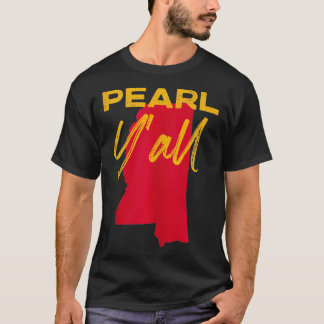 Pearl Mississippi Y'all MS Pride State Map Cute T-Shirt