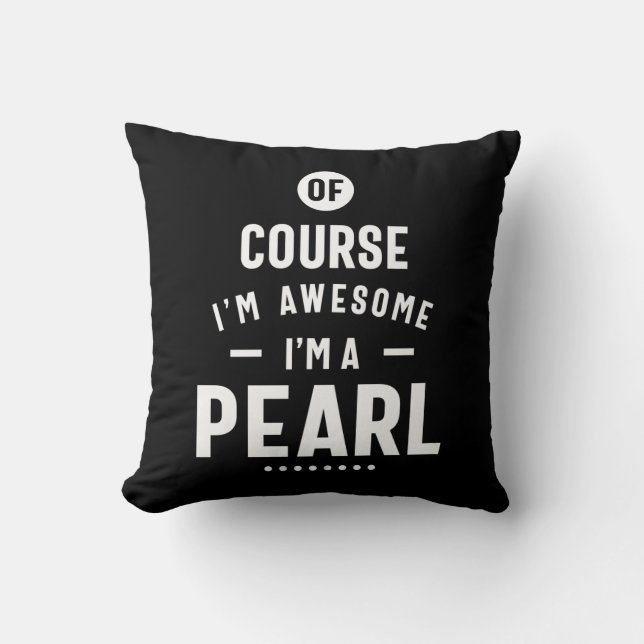 Pearl Personalized Name Birthday Throw Pillow (Front)