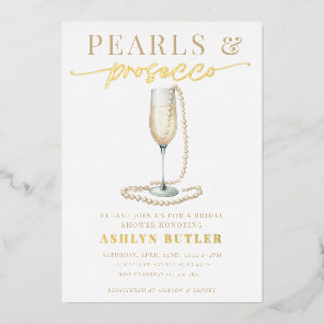 Pearls and Prosecco Bridal Shower Foil Invitation