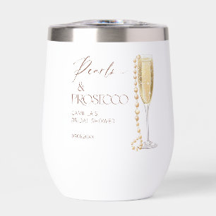 Pearls And Prosecco Bridal Shower Thermal Wine Tumbler