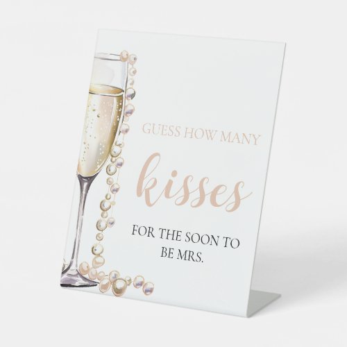 Pearls and Prosecco Guess How Many Kisses Game Pedestal Sign