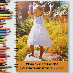 PEARLS OF WISDOM Life Reflect  from "mini-me"  Notebook