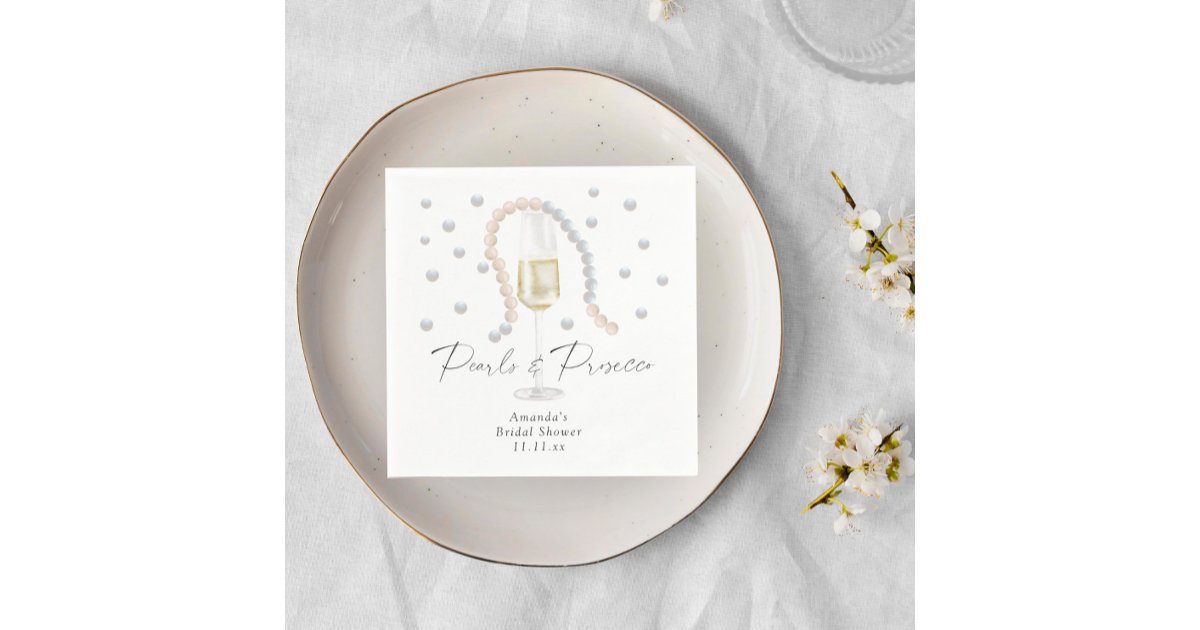 Pearls & Prosecco - bridal shower Napkins | Zazzle
