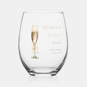 Pearls & Prosecco  Bridal shower Stemless Wine Glass